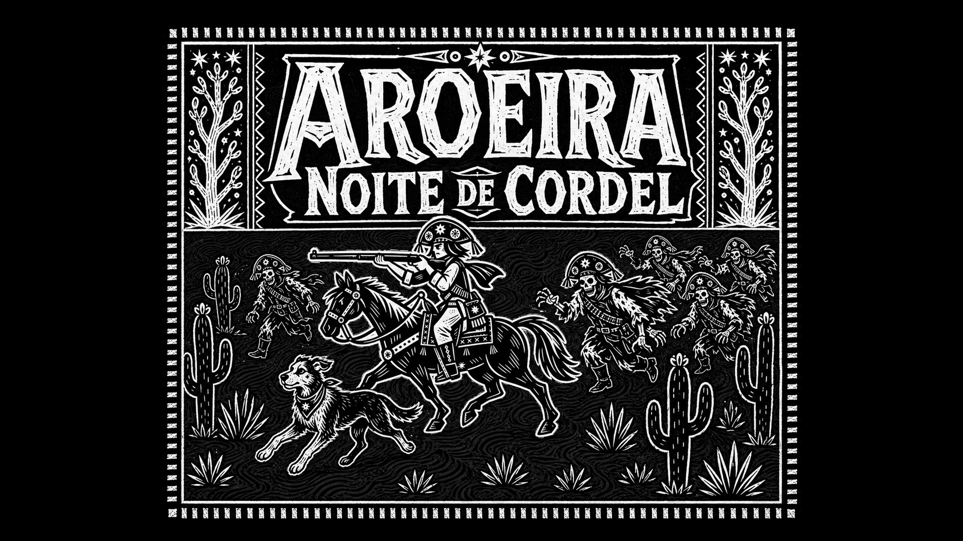 Aroeira: Night of Cordel