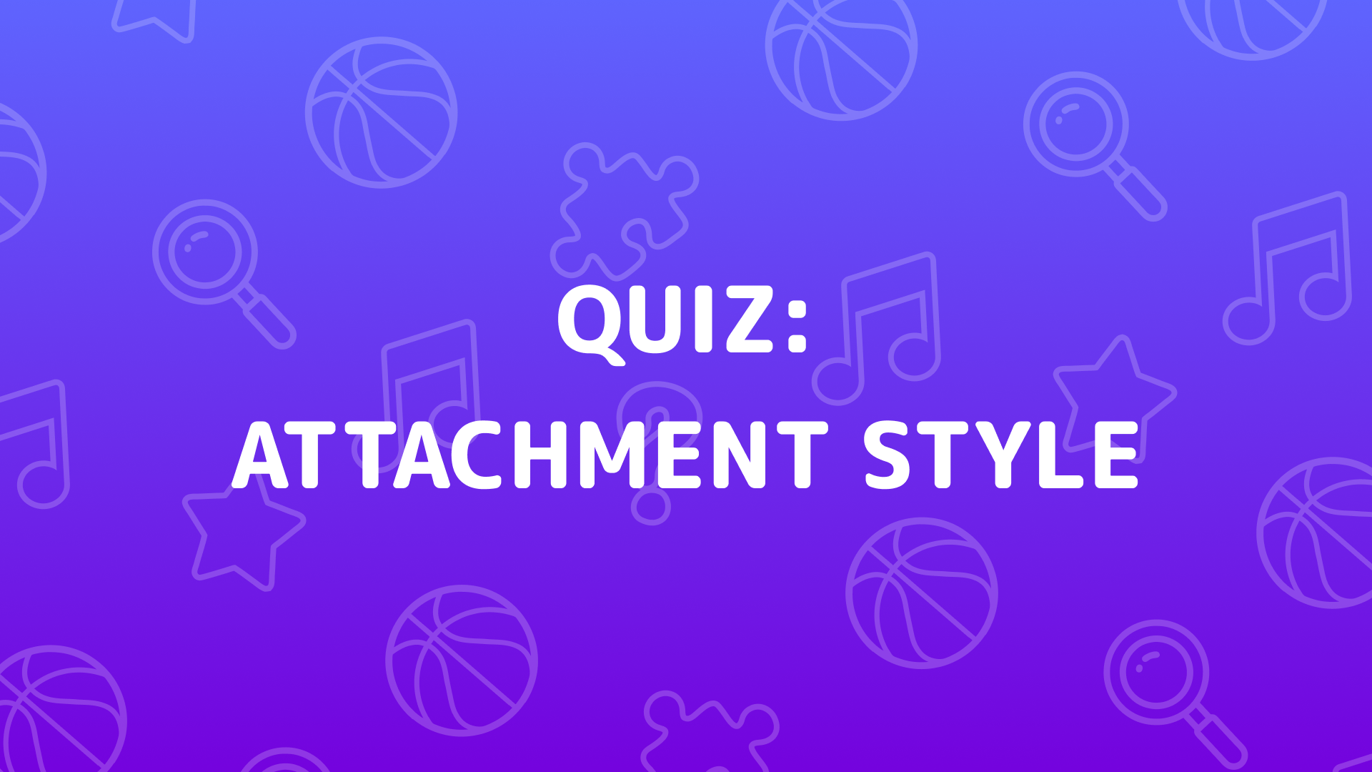 Attachment Style Quiz cover art