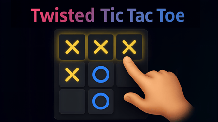 Twisted Tic Tac Toe