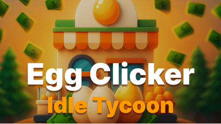 Egg Clicker - Idle Tycoon