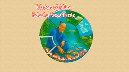 Wisdom of China — Relaxing Round Puzzle