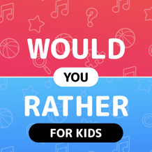 Would you rather - Questions for kids