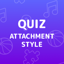Attachment Style Quiz