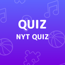 NYT Quiz
