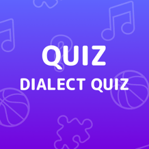 Dialect Quiz