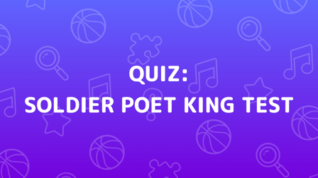 Soldier Poet King Test Quiz