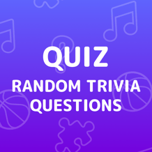 Random Trivia Questions Quiz