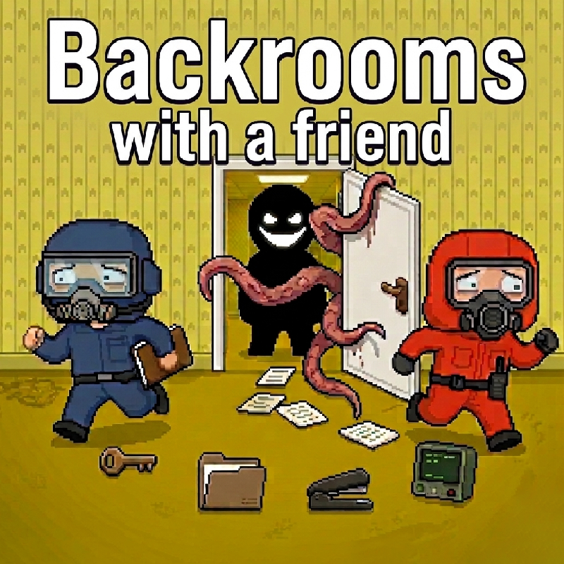 Backrooms with a friend