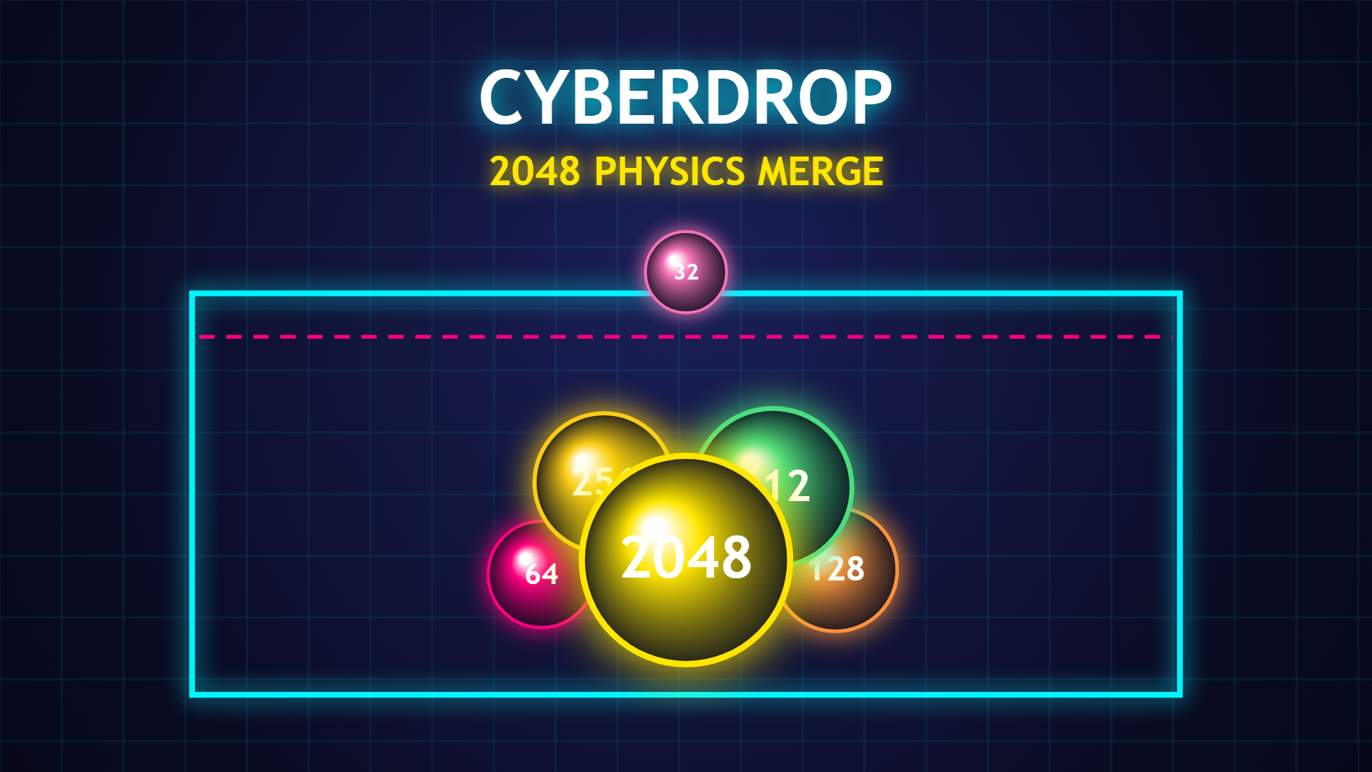 CyberDrop: 2048 Physics Merge