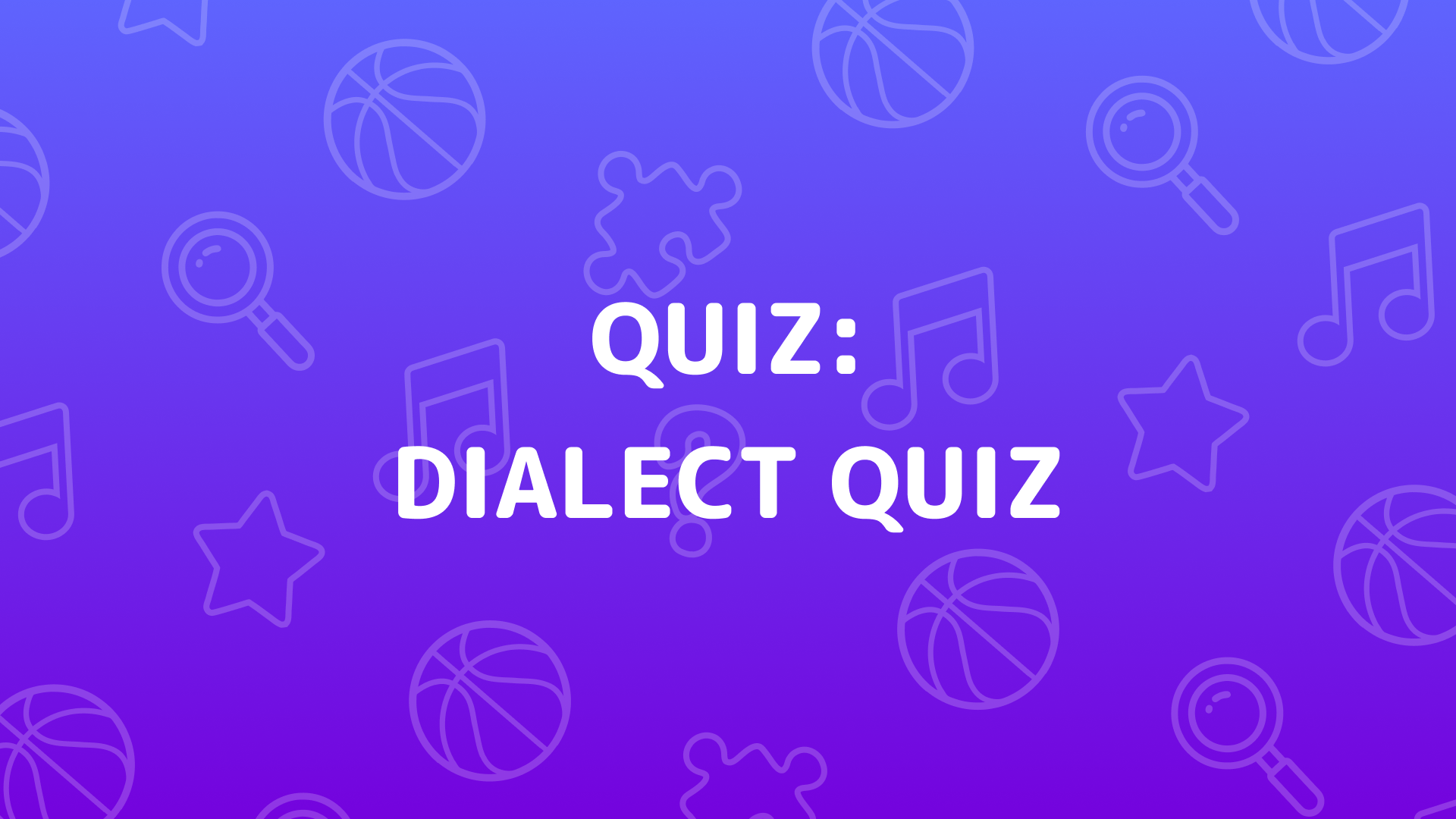 Dialect Quiz Coverbild