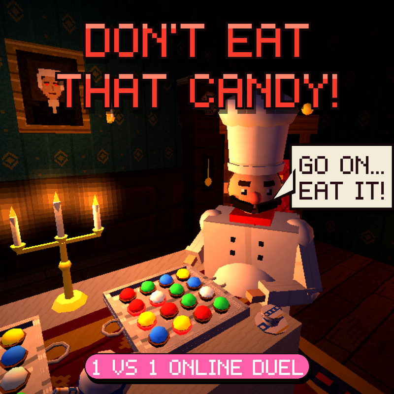 DON'T EAT THAT CANDY!