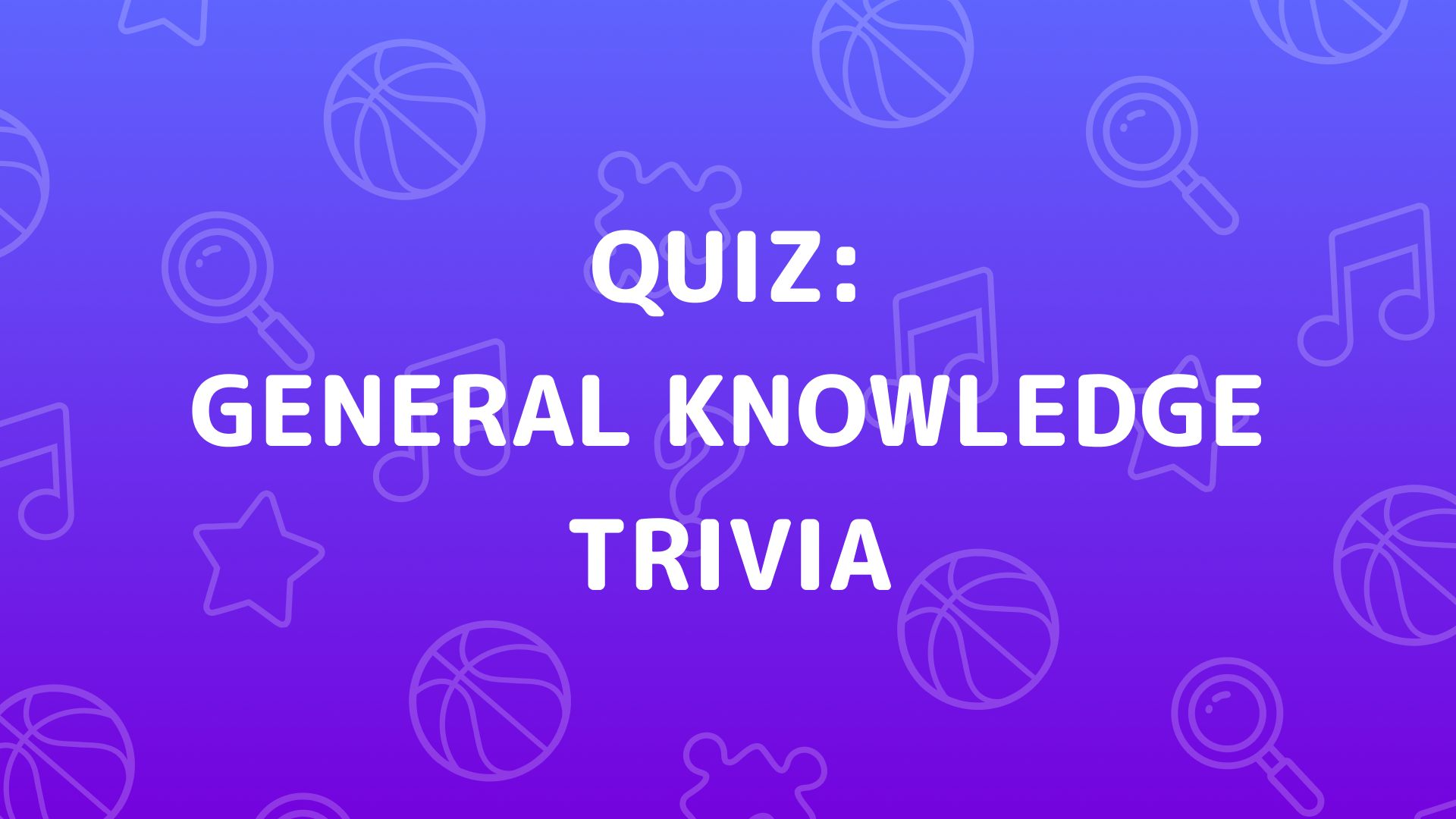Imagen de portada de General Knowledge Trivia
