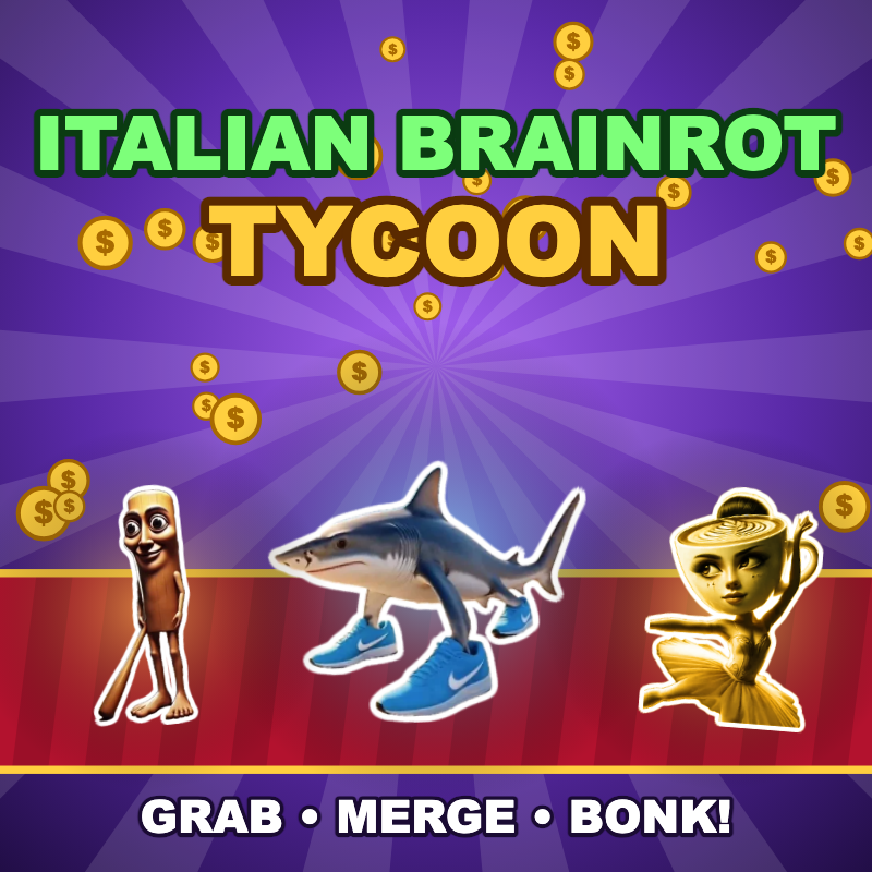 Italian Brainrot Tycoon: Grab & Merge