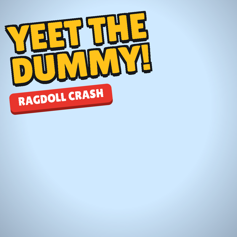 Launch the Dummy!