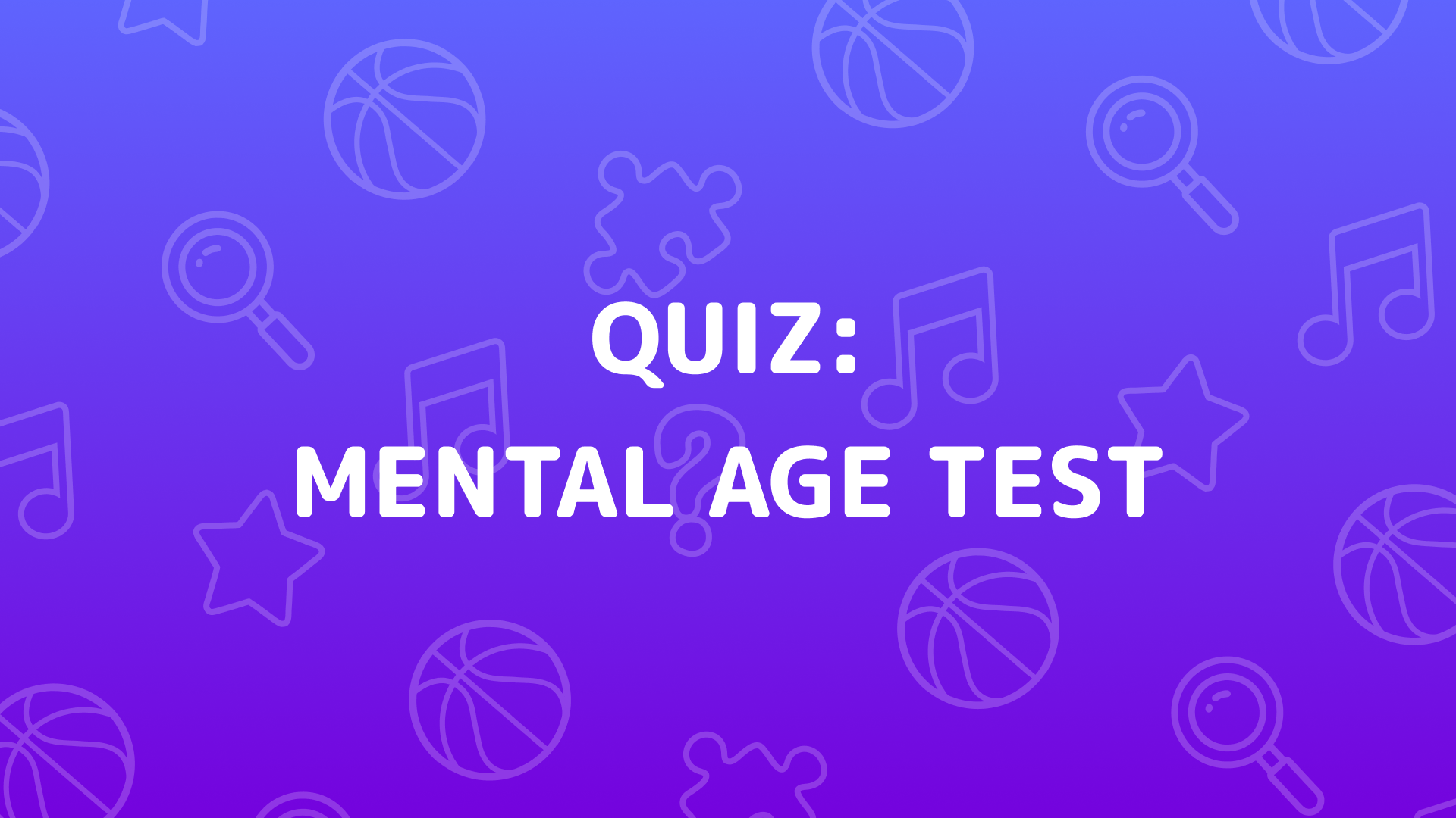 Mental Age Test Quiz cover art