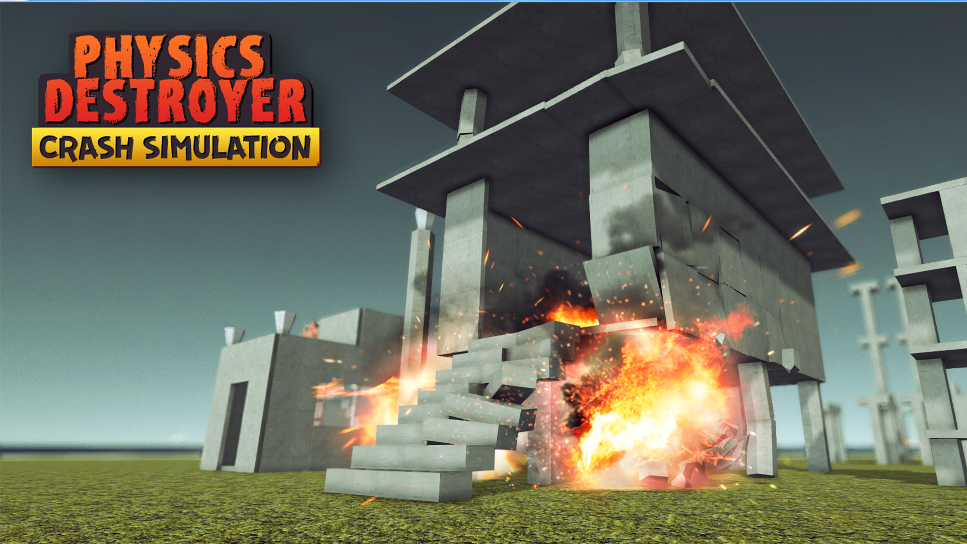 Physical Destoyer: Crash Simulation / Simulation of Building