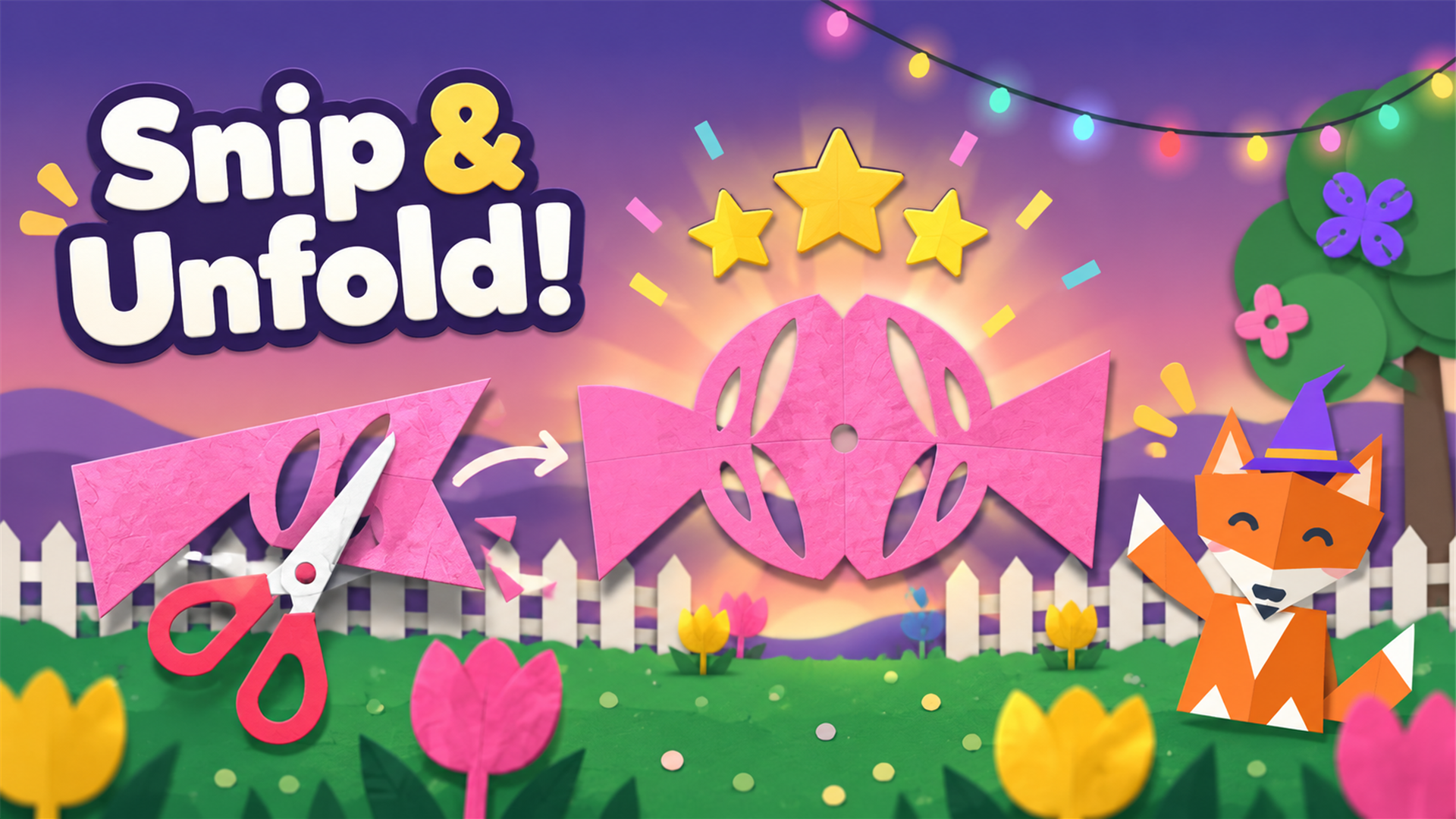 Snip & Unfold!
