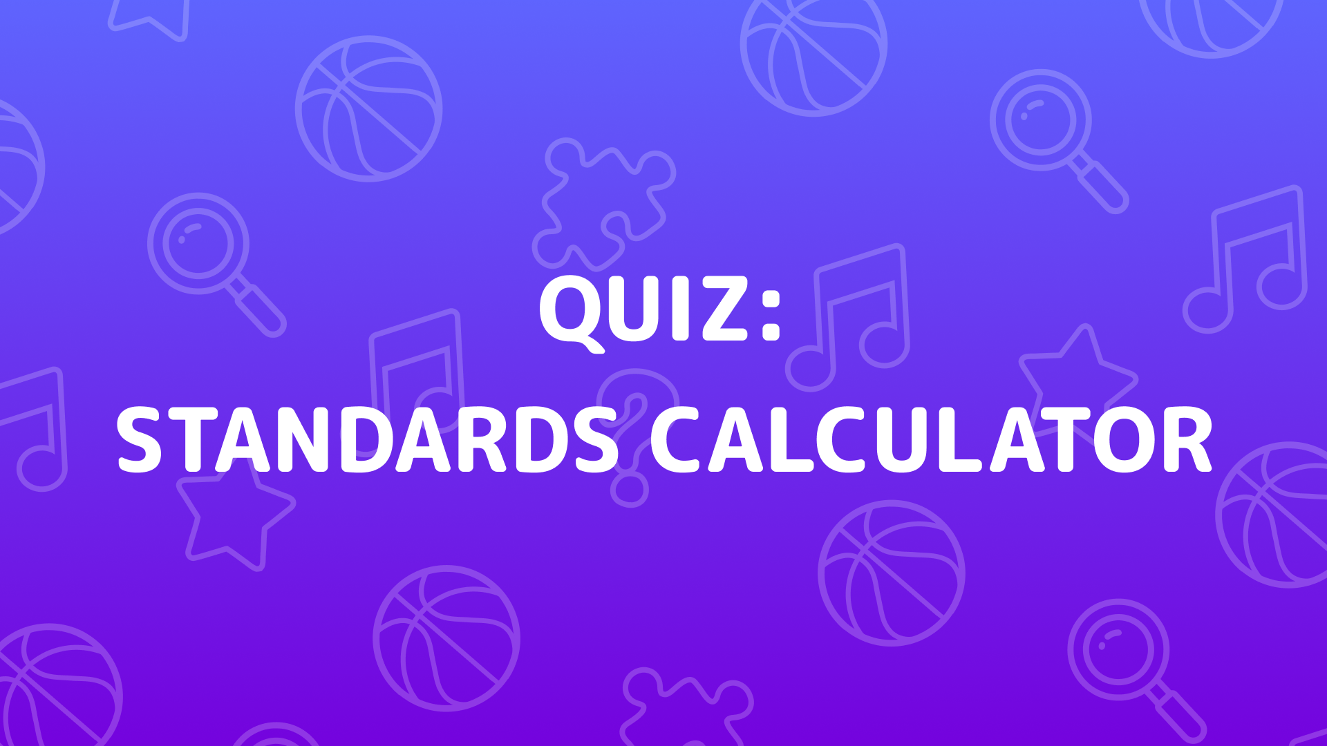 Standards Calculator Quiz Coverbild