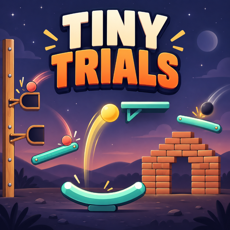 Tiny Trials