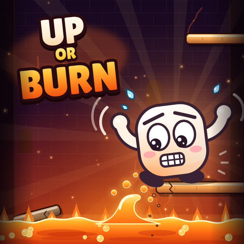 Up or Burn