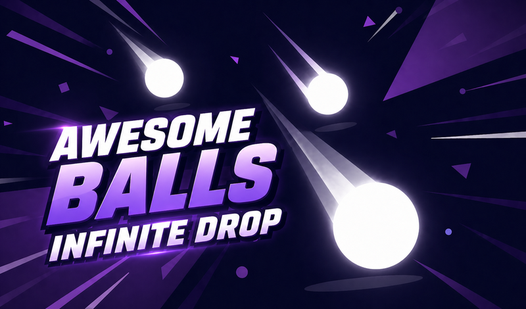 Awesome balls: Infinite Drop