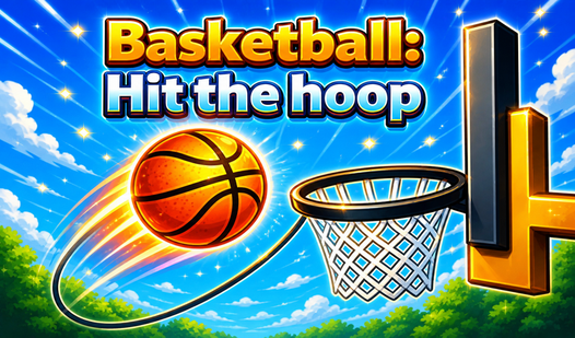 Basketball: Hit the hoop