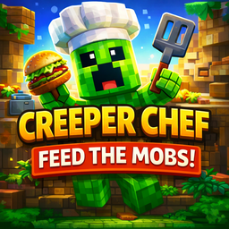 Creeper Chef Feed the mobs!