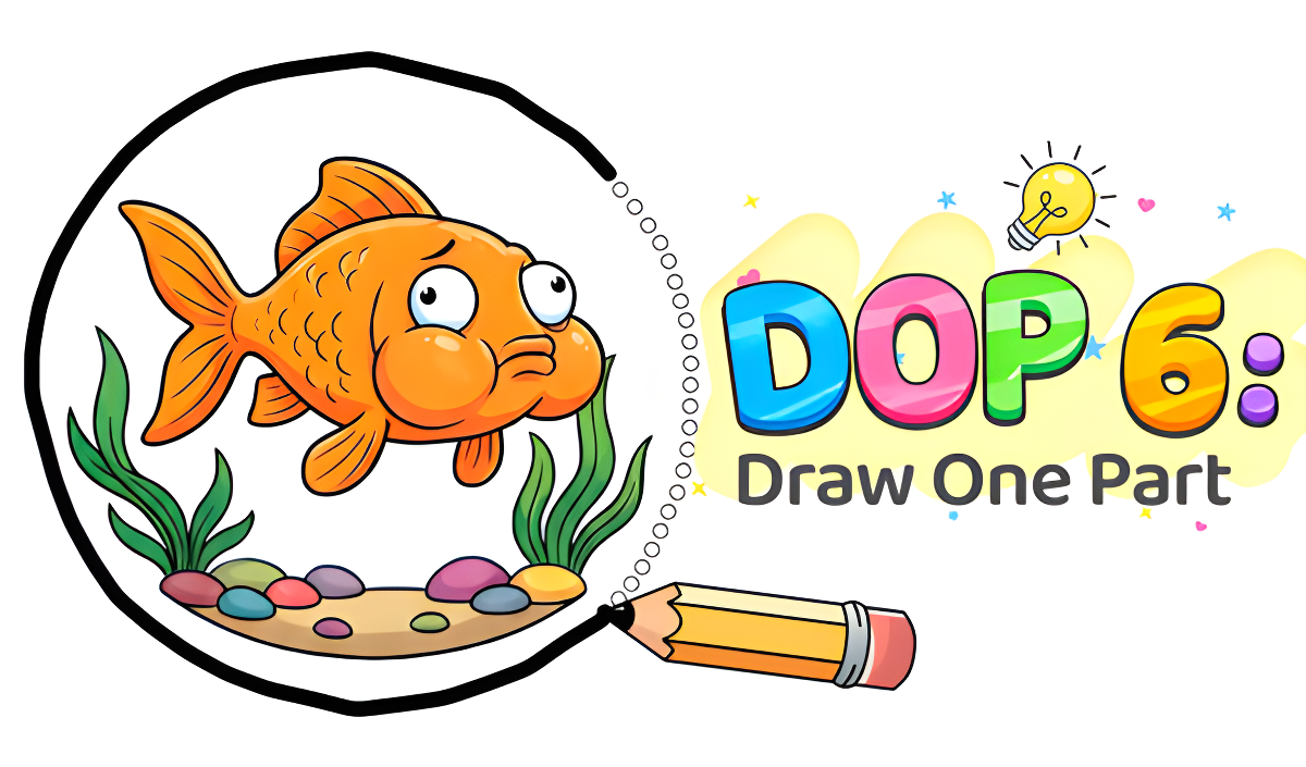 DOP 6: Draw One Part