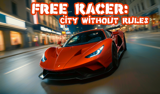 Free Racer: City Without Rules