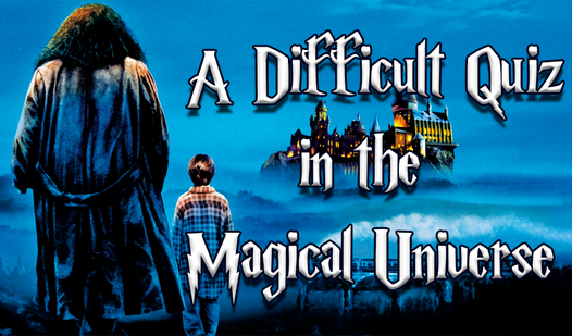 A Difficult Quiz in the Magical Universe