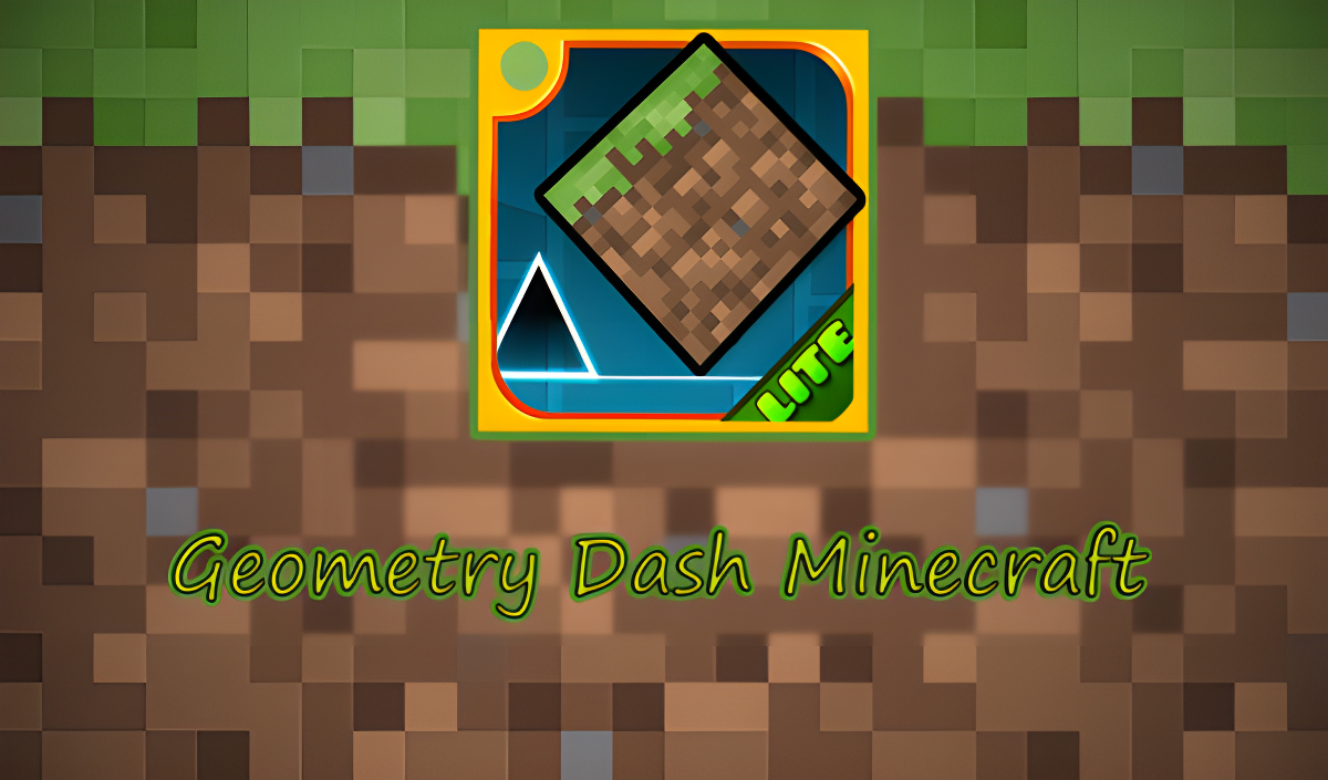 Geometry Dash Minecraft
