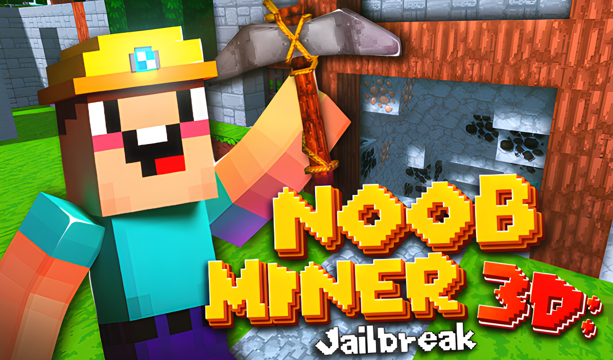 Noob Miner 3D: Jailbreak