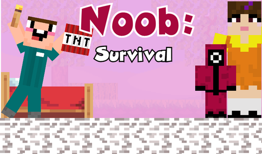Noob: Survival