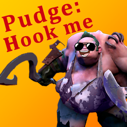 Pudge: Hook me
