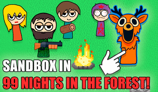 Sandbox in 99 nights in the forest!
