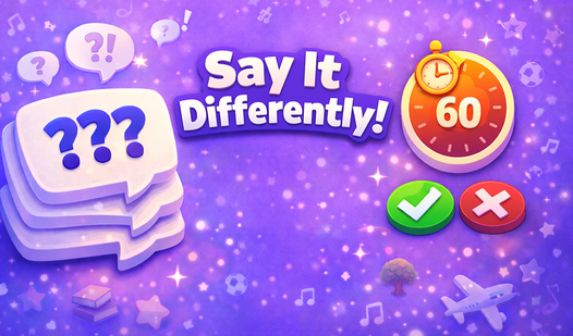 Say It Differently!