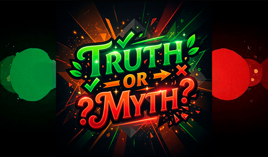 Truth or Myth